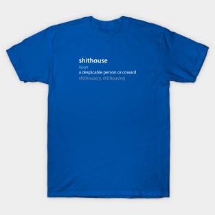 Shithouse Dictionary Definition | That Peter Crouch Podcast | White Print T-Shirt